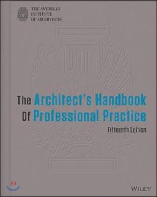 The Architect&#39;s Handbook of Professional Practice
