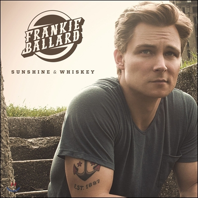 Frankie Ballard - Sunshine &amp; Whiskey   