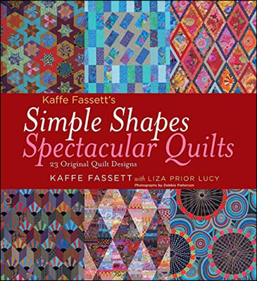 Simple Shapes Spectacular Quilts