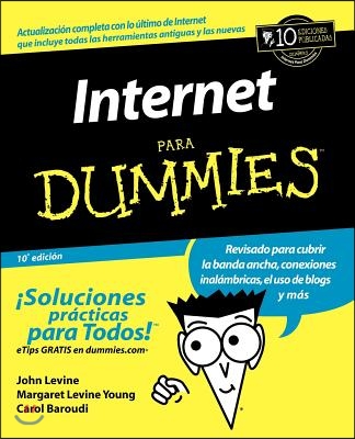 Internet Para Dummies 10e (Spanish Ed)