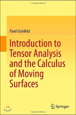 Introduction to Tensor Analysis and the Calculus of Moving Surfaces