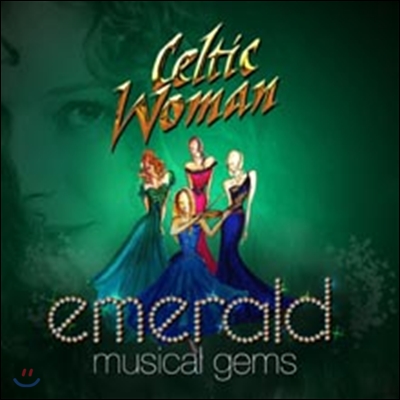 Celtic Woman - Emerald: Musical Gems (Standard Edition) 켈틱 우먼