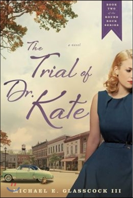 The Trial of Dr. Kate