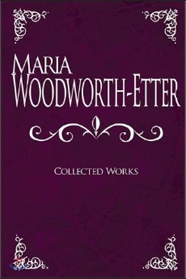 Maria Woodworth-Etter Collected Works