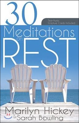 30 Meditations on Rest