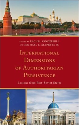 International Dimensions of Authoritarian Persistence: Lessons from Post-Soviet States