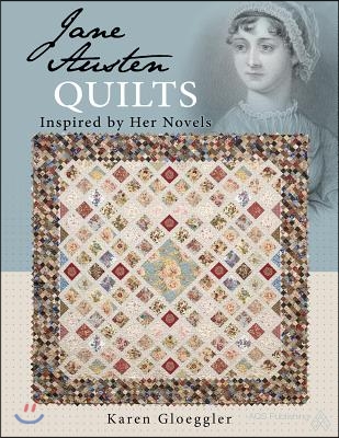 Jane Austen Quilts Inspired by Her Novels