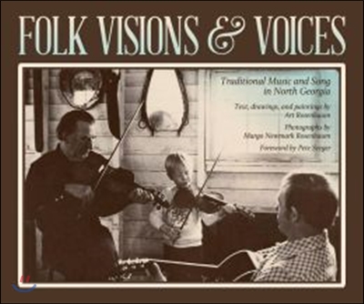 Folk Visions &amp; Voices: Traditional Music and Song in North Georgia