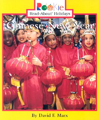 Chinese New Year (Rookie Read-About Holidays: Previous Editions): January/February (Paperback)