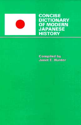 Concise Dictionary of Modern Japanese History (Paperback)