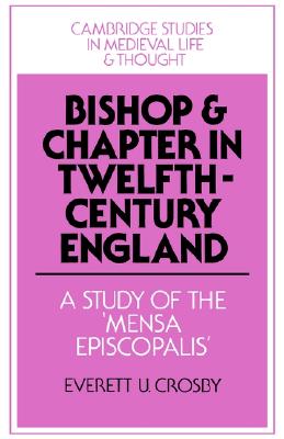 Bishop and Chapter in Twelfth-Century England