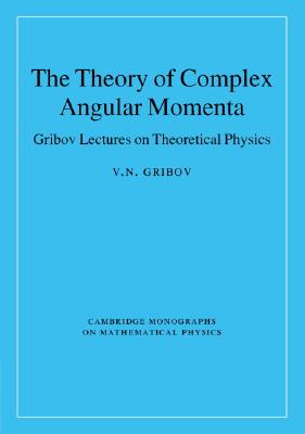 The Theory of Complex Angular Momenta: Gribov Lectures on Theoretical Physics