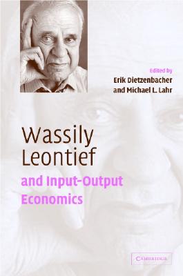 Wassily Leontief and Input-Output Economics