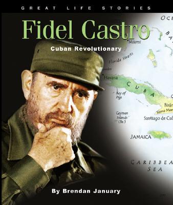 Fidel Castro: Cuban Revolutionary (Library Binding)