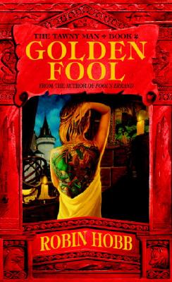 Golden Fool: The Tawny Man Trilogy Book 2