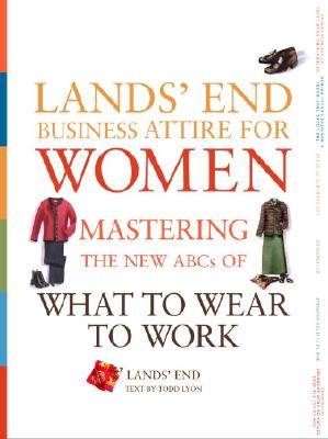 Lands' End Business Attire for Women: Mastering the New ABCs of What to Wear to Work