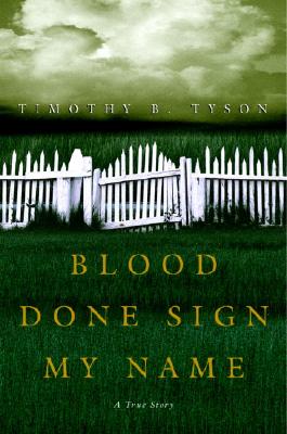 Blood Done Sign My Name: A True Story