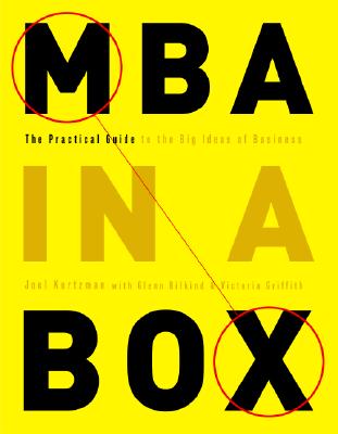 MBA in a Box: Practical Ideas from the Best Brains in Business