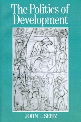 The Politics of Development: An Introduction to Global Issues