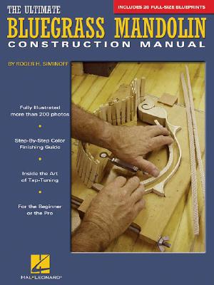 The Ultimate Bluegrass Mandolin Construction