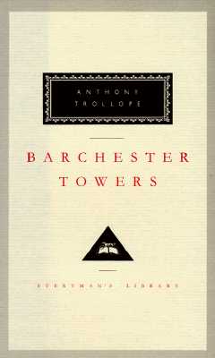 Barchester Towers: Introduction by Victoria Glendinning (Hardcover)