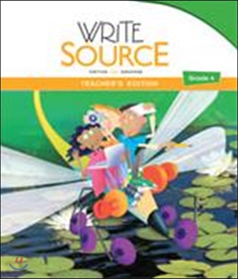 Write Source Program 2012 Grade 6 : Teacher&#39;s Edition