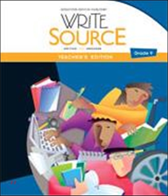 Write Source Program 2012 Grade 9 : Teacher&#39;s Edition