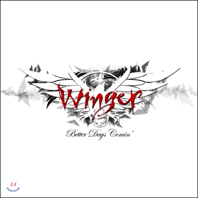 Winger - Better Days Comin‘