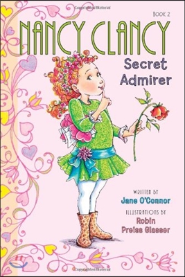 Fancy Nancy: Nancy Clancy, Secret Admirer: A Valentine's Day Book for Kids