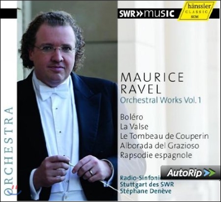 Stephane Deneve 라벨: 관현악 작품 1집 - 라 발스, 쿠프랭의 무덤, 어릿광대의 아침노래, 에스파냐 광시곡 (Ravel: Complete Orchestral Works Vol. 1)