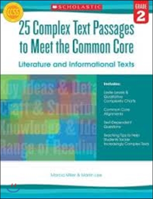 25 Complex Text Passages to Meet the Common Core: Literature and Informational Texts, Grade 2