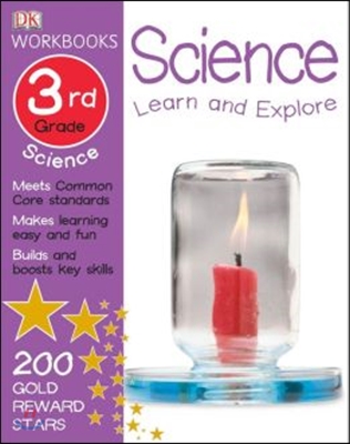 DK Workbooks: Science, Third Grade: Learn and Explore