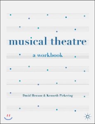 Musical Theatre: A Workbook