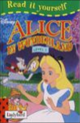 Read It Yourself Level 2 : Alice In Wonderland