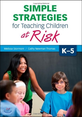 Simple Strategies for Teaching Children at Risk, K-5