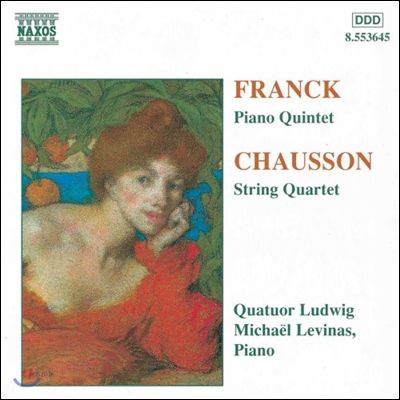 Michael Levinas 프랑크: 피아노 오중주 / 쇼숑: 현악 사중주 (Franck: Piano Quintet / Chausson: String Quartet) 