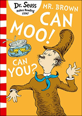 Dr. Seoss Makes Reading Fun!: Mr. Brown Can Moo! Can You? (Paperback)