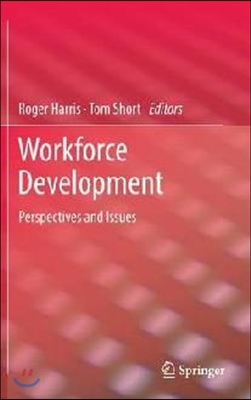 Workforce Development: Perspectives and Issues