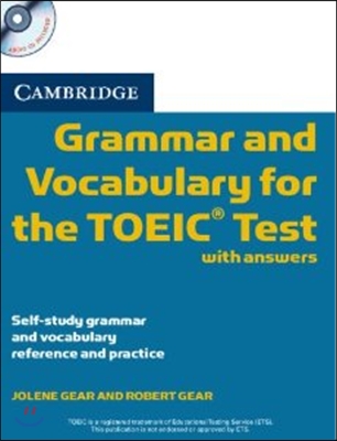 Cambridge Grammar and Vocabulary for the Toeic Test with Answers and Audio CDs (2): Self-Study Grammar and Vocabulary Reference and Practice [With CD