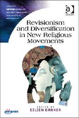 Revisionism and Diversification in New Religious Movements