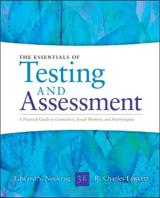 Essentials of Testing and Assessment: A Practical Guide for Counselors, Social Workers, and Psychologists, Enhanced