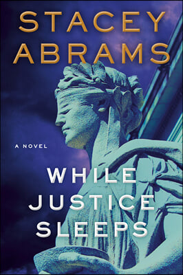 While Justice Sleeps: A Thriller (Avery Keene) (Hardcover)