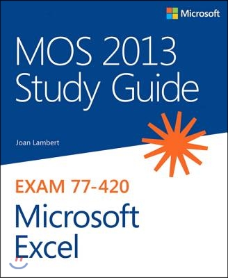 Mos 2013 Study Guide for Microsoft Excel