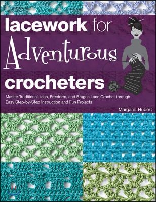 Lacework for Adventurous Crocheters