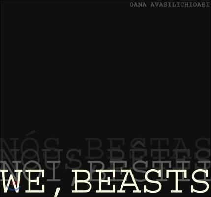 We, Beasts