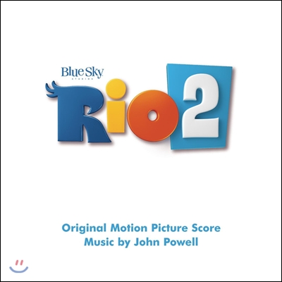 Rio 2 (리오 2) OST (Original Motion Picture Score)