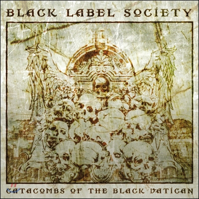 Black Label Society - Catacombs Of The Black Vatican