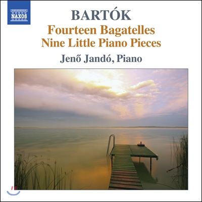 Jeno Jando 바르톡: 피아노 음악 7집 (Bartok: Piano Music - 14 Bagatelles, 9 Little Piano Pieces)