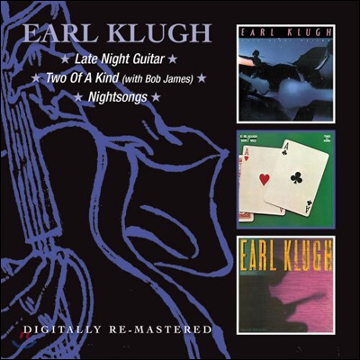 Earl Klugh - Late Night Guitar / Two Of A Kind (With Bob James) / Nightsongs