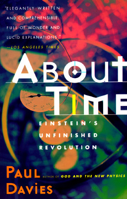 About Time: Einstein&#39;s Unfinished Revolution